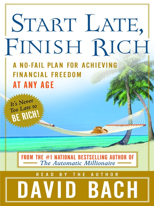 Title details for Start Late, Finish Rich by David Bach - Wait list